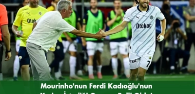 Mourinho: Ferdi Kadıoğlu Fenerbahçe'den Bir Şartla Ayrılabilir