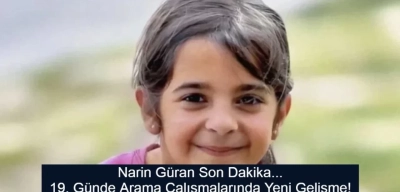 Narin Güran 19 Gündür Aranıyor: Arkadaşının Sözleri Ortaya Çıktı!