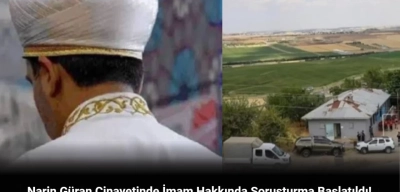 Narin Güran Cinayetinde İmam Hakkında Soruşturma Başlatıldı! Telefonunda Cinsel İçerikli Görüntüler Bulunmuştu