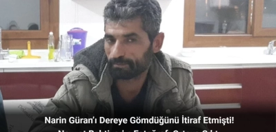 Narin Güran’ı Dereye Gömdüğünü İtiraf Etmişti! Nevzat Bahtiyar'ın Fotoğrafı Ortaya Çıktı!