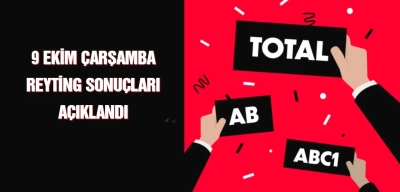 Reyting Sonuçları 9 Ekim 2024 Çarşamba: Dünün Reyting Birincisi Kim Oldu?