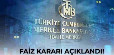 SON DAKİKA! Merkez Bankası Faiz Kararı Belli Oldu!