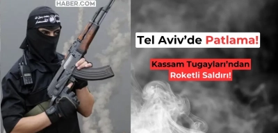 Tel Aviv'de Patlama Sesleri Duyuldu! Hamas'tan İsrail'e İki Roketli Saldırı