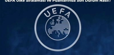 UEFA Ülke Puanı Sıralaması Güncellendi! Galibiyetler Sonrası Türkiye Kaçıncı Sırada?