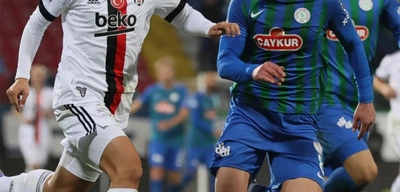 Çaykur Rizespor Beşiktaş Maçı Ne Zaman? Çaykur Rizespor Beşiktaş Maçı Hangi Kanalda? Çaykur Rizespor Beşiktaş İlk 11'ler