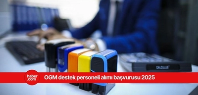 2025 OGM personel alımı başvurusu! OGM personel alımı başvuru şartları, alım yapılacak kontenjanlar neler?