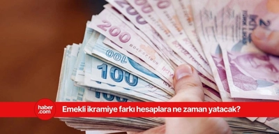 Emekli bayram ikramiyesi farkı ne zaman yatacak?
