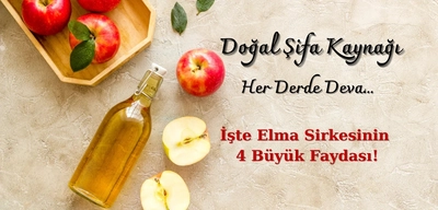 Her Derde Deva, Doğal Şifa... İşte Elma Sirkesinin 4 Büyük Faydası!
