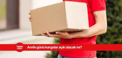 Arefe günü kargolar açık mı? Kargolar arefe gününde kaça kadar açık?