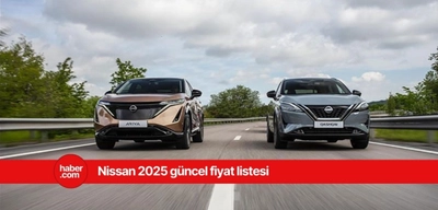 2025 Nisan ayı Nissan güncel fiyat listesi