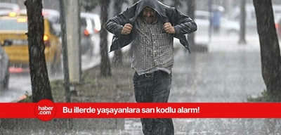 MGM'den bu bölgelerde yaşayanlara sağanak yağış uyarısı!