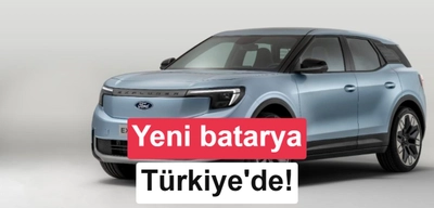 Yenilenen Ford Explorer ve Capri Türkiye'de: LFP Batarya ve Güçlü Motor Seçenekleri
