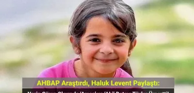 AHBAP Araştırdı: Narin Güran Olayında ‘Amca’ ve ‘Abi’ Detayı Tüyler Ürpertti