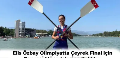 İlk Kadın Milli Kürekçimiz Elis Özbay Çeyrek Final’e Çıkmak için Repesaj Mücadelesine Katılacak!