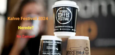 Kahve Festivali 2024: Bu Yıl 4 Şehir Kahveye Doyacak