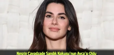 Nesrin Cavadzade Sandık Kokusu’nda: Ayça Dönemi Başlıyor