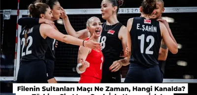 Türkiye Çin Maçı Ne Zaman, Hangi Kanalda? Filenin Sultanları Çeyrek Final Maçı İzle