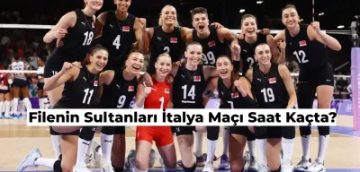 Türkiye İtalya Maçı Saat Kaçta? Filenin Sultanları İtalya Maçı Hangi Kanalda?