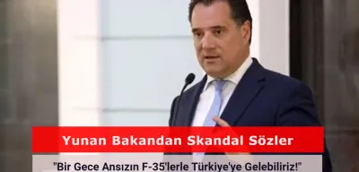 Yunanistan: "Bir Gece Ansızın F-35'lerle Türkiye'ye Gelebiliriz!"