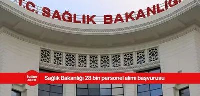 Sağlık Bakanlığı 28 bin personel alımı kadroları belli oldu!