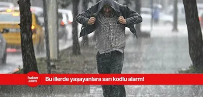 MGM'den bu bölgelerde yaşayanlara sağanak yağış uyarısı!