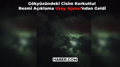 Dün Gece Gökyüzündeki Görüntü Herkesi Korkuttu! Açıklama Geldi