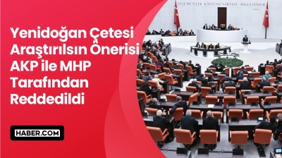 Yenidoğan Çetesi Skandalına İlişkin Araştırma Önergesi AK Parti ve MHP Oylarıyla Reddedildi