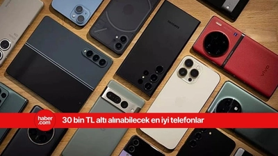 30 bin TL altı alınabilecek en iyi telefonlar belli oldu!