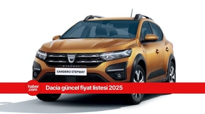 Dacia 2025 Nisan ayı güncel fiyat listesi