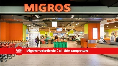 Migros marketlerde ucuzluk yarışı başladı! 2 AL 1 ÖDE kampanyası