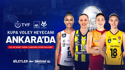 Kupa Voley'de Dörtlü Final Heyecanı Başlıyor!