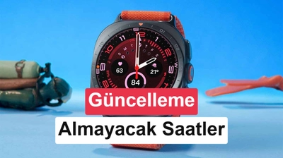 Samsung, One UI 9 Watch Güncellemesi Almayacak Galaxy Watch Modellerini Duyurdu