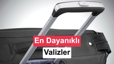 En iyi valiz markaları: Dayanıklı & kaliteli valiz önerileri