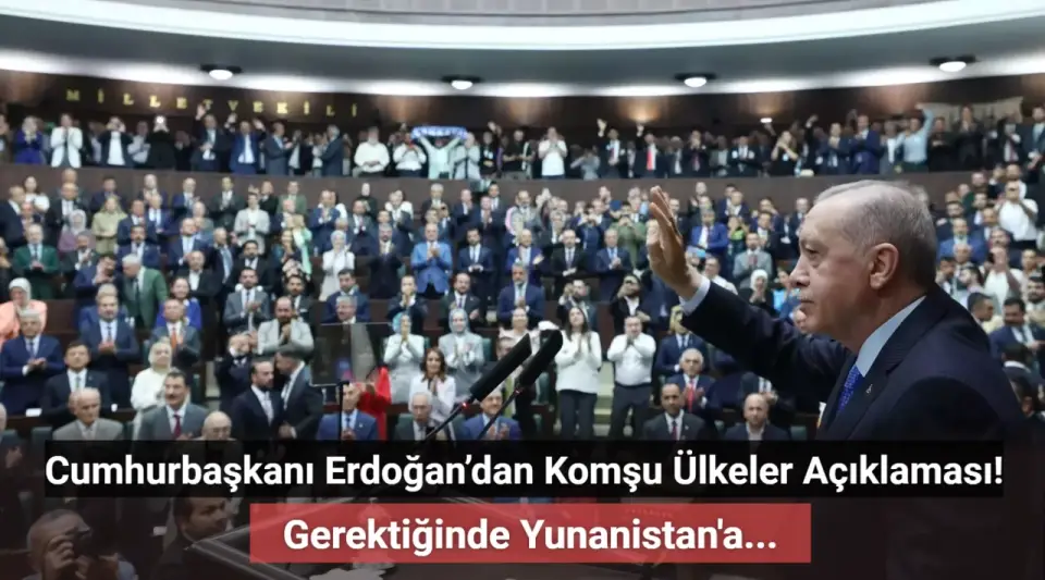Cumhurbaşkanı Erdoğan’dan Komşu Ülkelerle Dostane İlişkiler Çağrısı