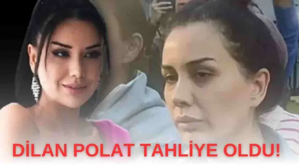 Dilan Polat Tahliye Oldu!