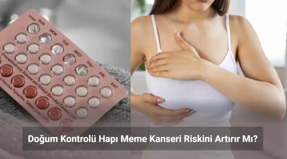 Doğum Kontrolü ile Meme Kanseri Arasında Bir Bağlantı Var mı?