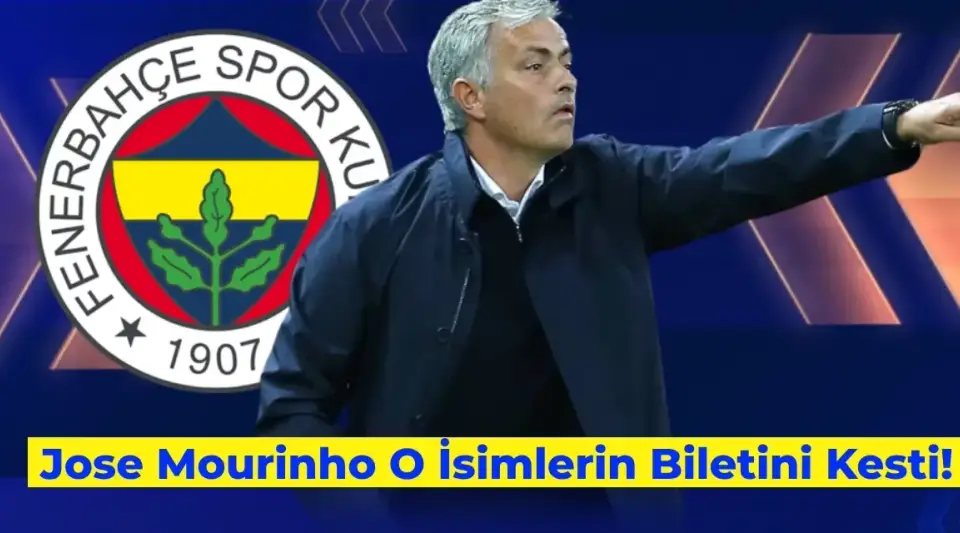 Mourinho Etkisi Devam Ediyor: O Oyuncuların Biletini Kesti!