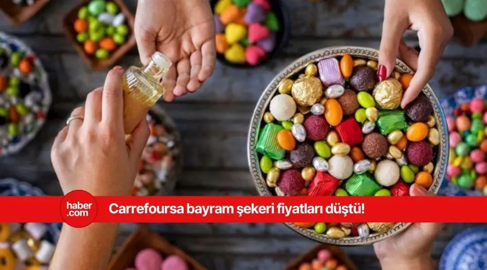 Carrefoursa marketlerde bayram indirimi! Bayram şekeri fiyatları düşürüldü