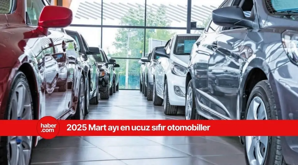 Mart ayının en ucuz sıfır otomobilleri ve fiyatları belli oldu!