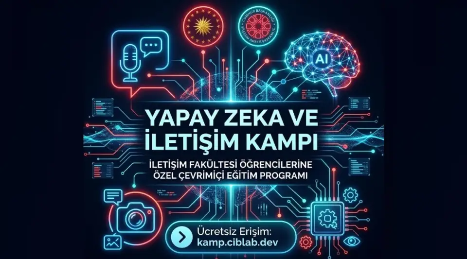 İletişim Başkanlığı'ndan Gençlere Özel "Yapay Zeka ve İletişim Kampı" Başladı