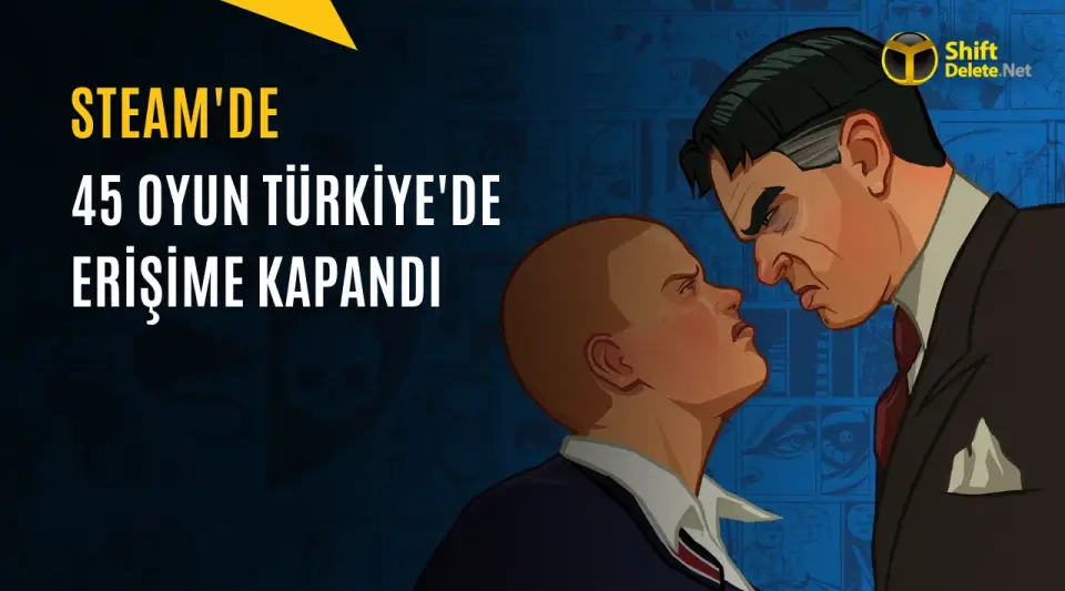Steam’de 45 Oyuna Türkiye’den Erişim Engeli: Hangi Oyunlar Yasaklandı?