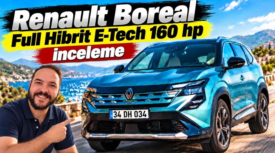 Renault Boreal E-Tech 160 HP hibrit SUV incelendi
