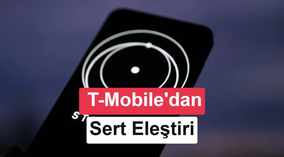 T-Mobile CFO'su Starlink Mobile'ı eleştirdi: Rekabet sınırlı