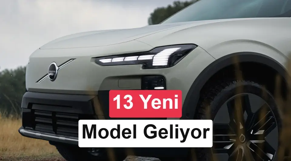 Volvo’dan büyük atak: 2030’a kadar 13 yeni model geliyor
