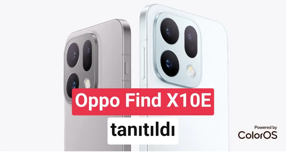 Oppo Find X10E üst seviye özelliklerle geliyor