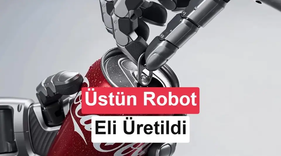 İnsan eli boyutunda yeni robot eli geliştirildi: Fiyatı 6.500 dolar