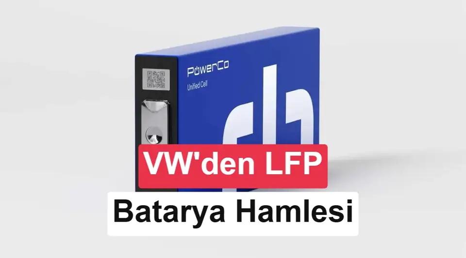 Volkswagen ve Gotion Avrupa'da LFP batarya üretimine başlıyor
