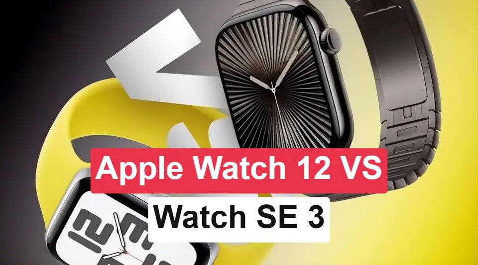Apple Watch SE 3 vs Watch 12 karşılaştırması: Hangisi size uygun?