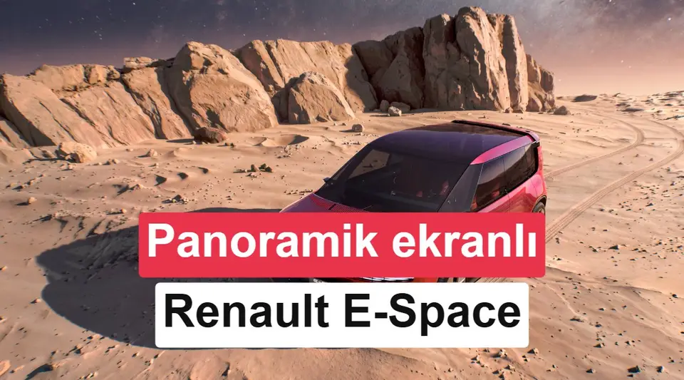 Renault'ya panoramik ekran geliyor: E-Space konsepti tanıtıldı