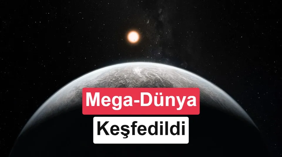 Dünya'dan 23,5 kat kütleli mega-Dünya GJ 523b keşfedildi